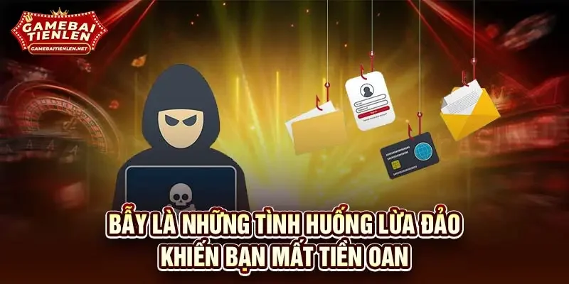 Bẫy là những tình huống lừa đảo khiến bạn mất tiền oan