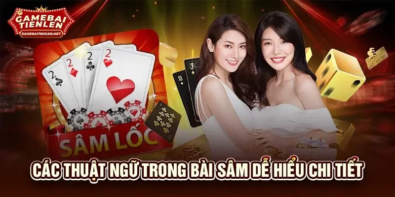 Các thuật ngữ trong bài sâm dễ hiểu chi tiết