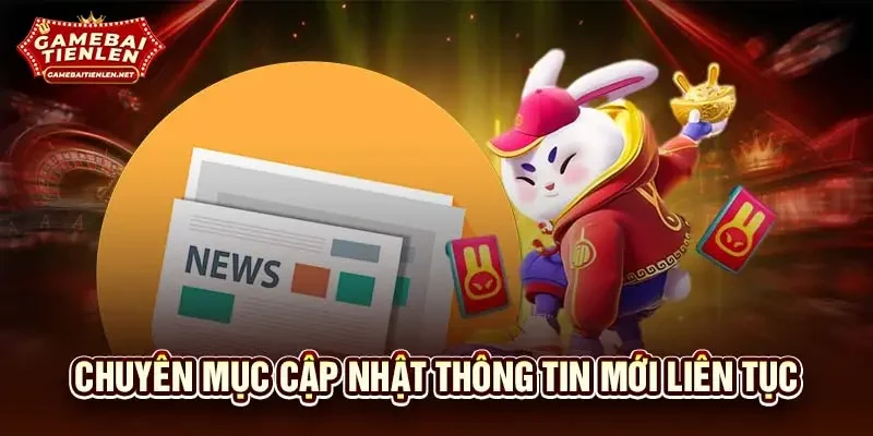 Chuyên mục cập nhật thông tin mới liên tục