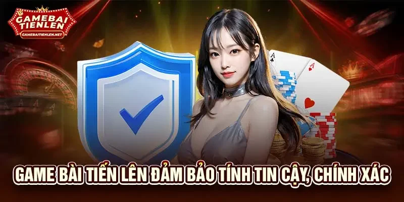 Gambaitienlen.net đảm bảo tính tin cậy, chính xác