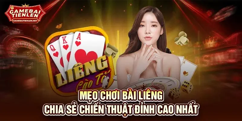 Mẹo chơi bài liêng