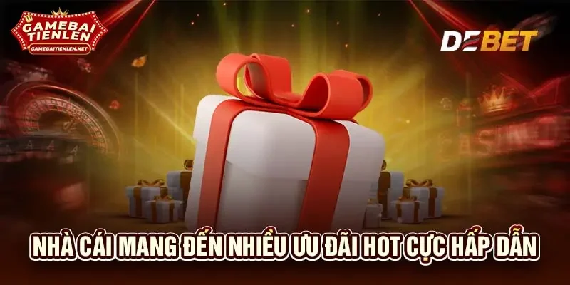 Nhà cái mang đến nhiều ưu đãi hot cực hấp dẫn