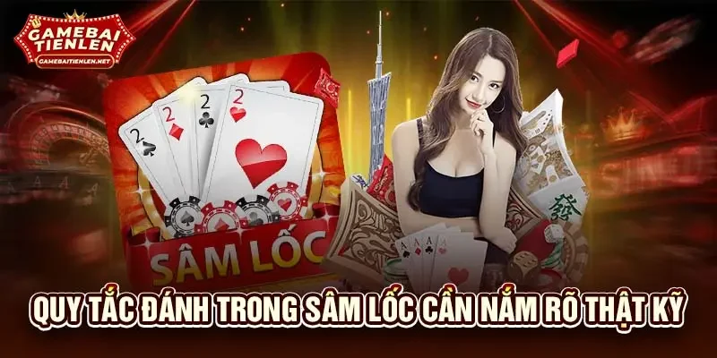 Quy tắc đánh trong sâm lốc cần nắm rõ thật kỹ