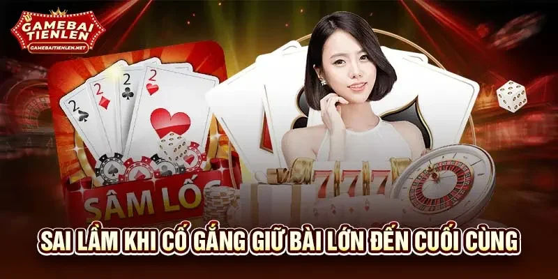 Sai lầm khi cố gắng giữ bài lớn đến cuối cùng