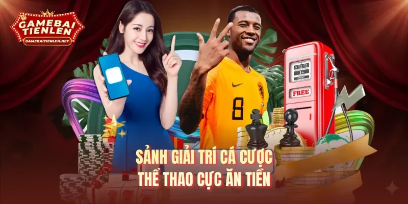 Sảnh giải trí cá cược thể thao cực ăn tiền