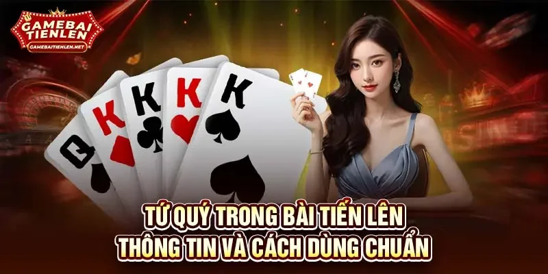 Tứ quý trong bài tiến lên