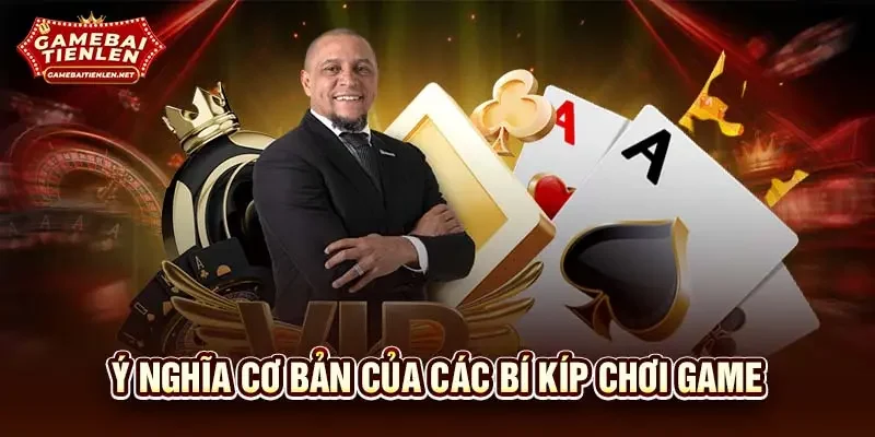 Ý nghĩa cơ bản của các bí kíp chơi game